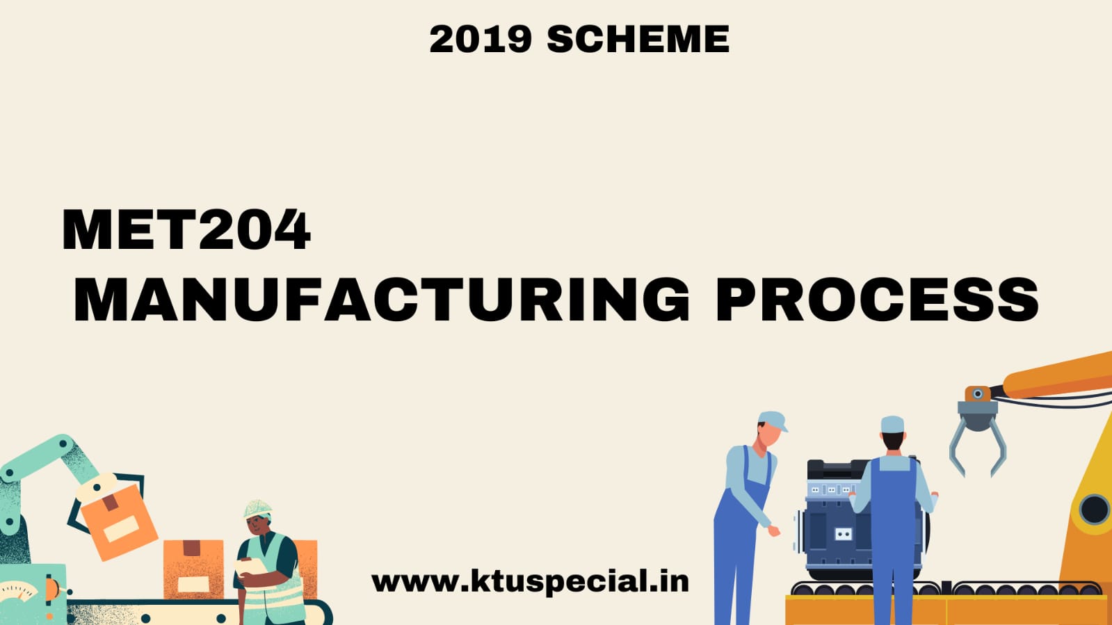 ktu met204 manufacturing process notes