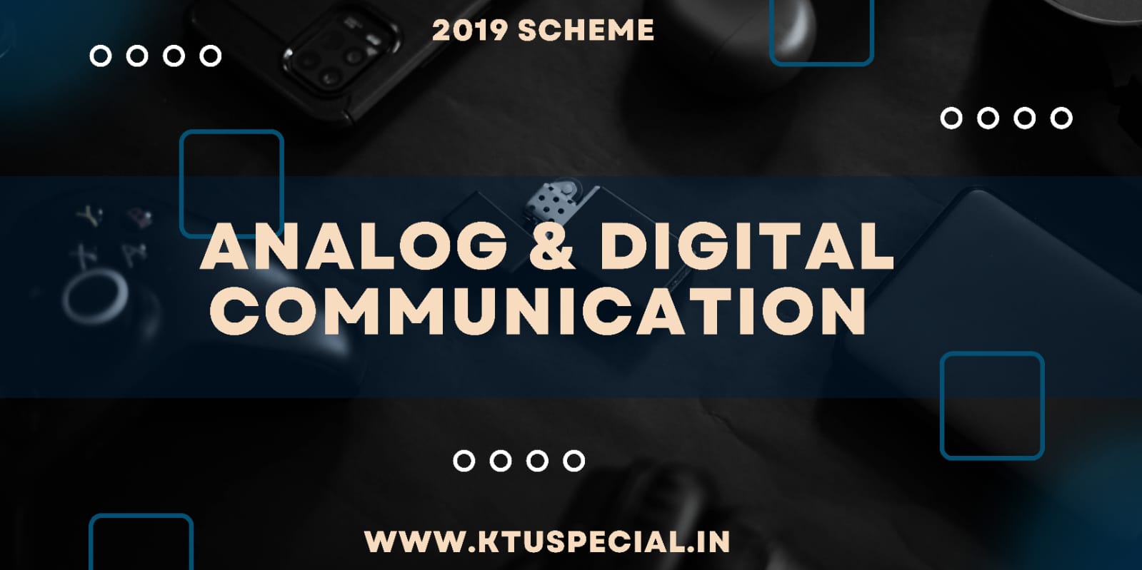 KTU ECT305 ANALOG & DIGITAL COMMUNICATIONS