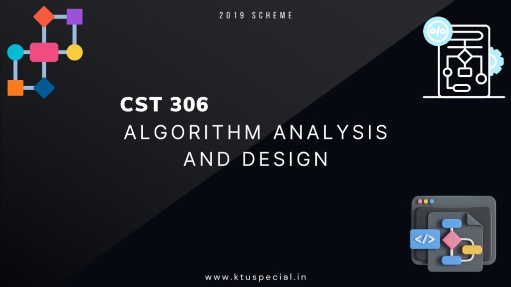 KTU Algorithm Analysis & Design notes (CST306) » ktuspecial.in