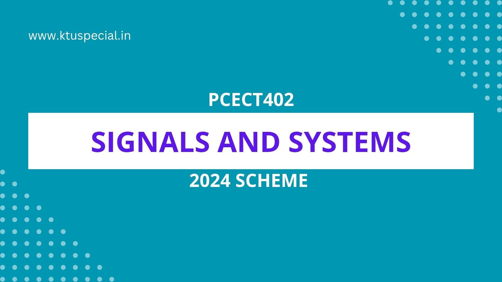 PCECT402 SIGNALS & SYSTEMS NOTES KTU ECE 2024 SCHEME