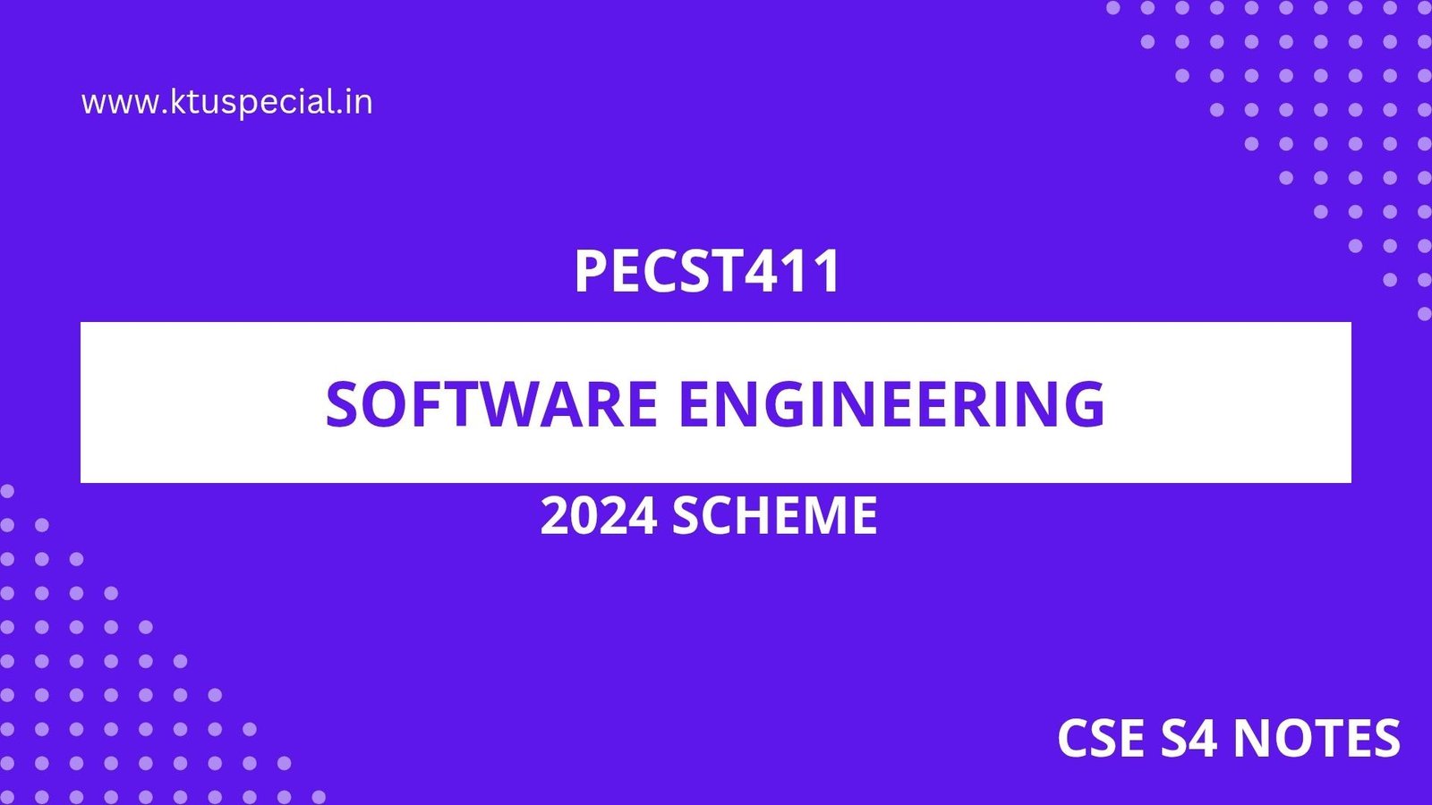 PECST411 SOFTWARE ENGINEERING NOTES 2024 SCHEME S4 CSE ELECTIVE